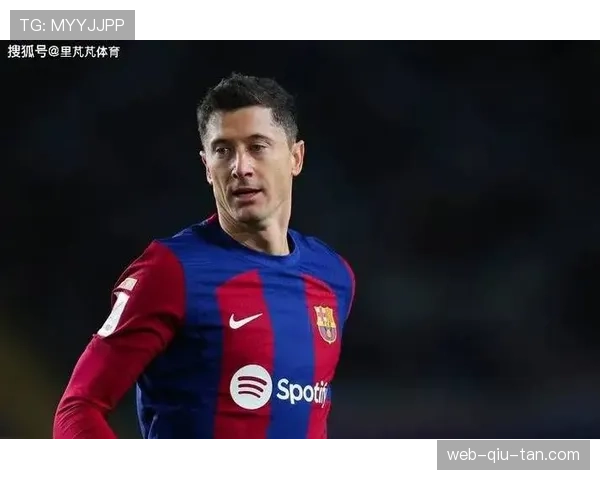 哈维出席赛前发布会，确认莱万多夫斯基可以出战